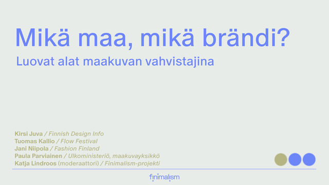 Kuvassa on teksti "Mikä maa, mikä brändi? Luovat alat maakuvan vahvistajina"