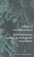 /uploads/Koillisia-tulevaisuuksia_Kansikuva.png