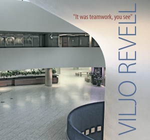 Viljo Revell: It was teamwork, you see. Didrichsenin taidemuseo, 2010. Tekstit suomeksi, ruotsiksi ja englanniksi.