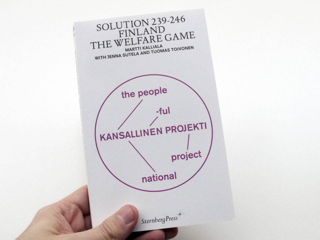 Solution 239–246: Finland, The Welfare Game. Martti Kalliala (ed.), Jenna Sutela and Tuomas Toivonen. Sternberg Press, 2011.